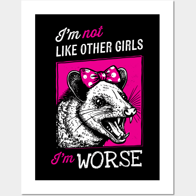 I'm Not Like Other Girls, I'm Worse Wall Art by zoljo